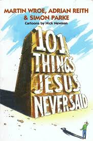 Cover of 101 Things Jesus Never Said